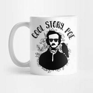 Cool Story, Poe Mug